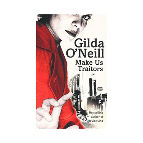 Make Us Traitors - By Gilda O'Neill