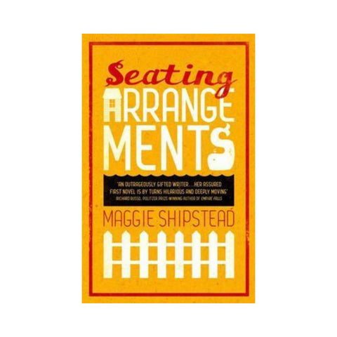 Seating Arrangements - By Maggie Shipstead