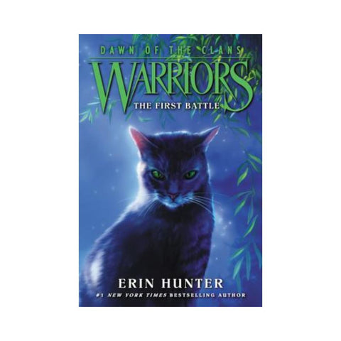 Warriors Dawn Of The Clans Bk 3: The First Battle - By Erin Hunter