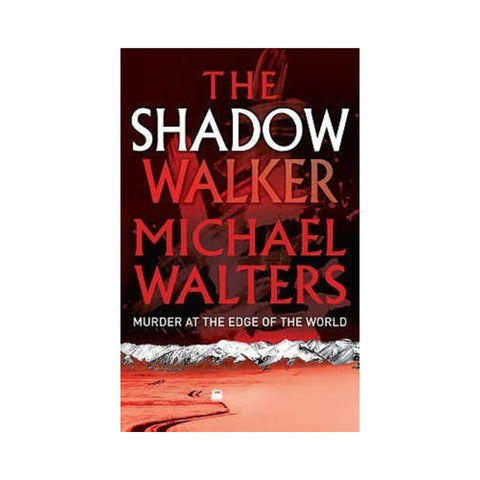 The Shadow Walker by Michael Walters