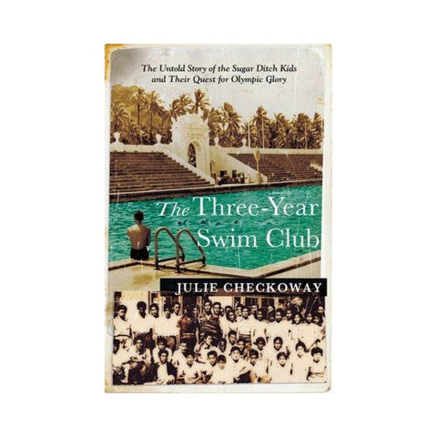 The Three-Year Swim Club by Julie Checkoway