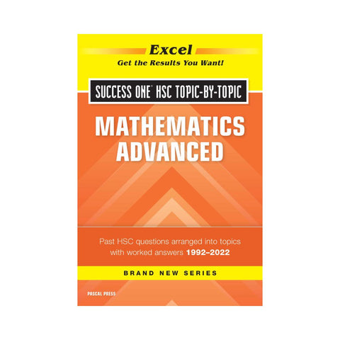 Excel Success One HSC Topic-By-Topic Mathematics Advanced 2023 Edition