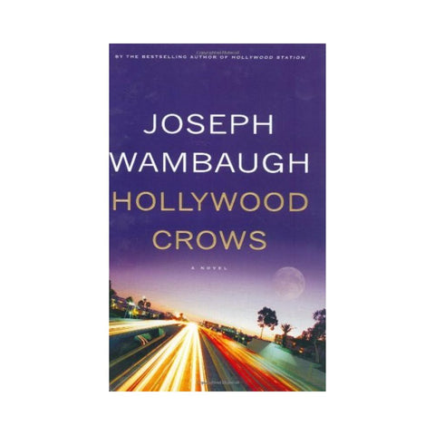 Hollywood Crows by Joseph Wambaugh