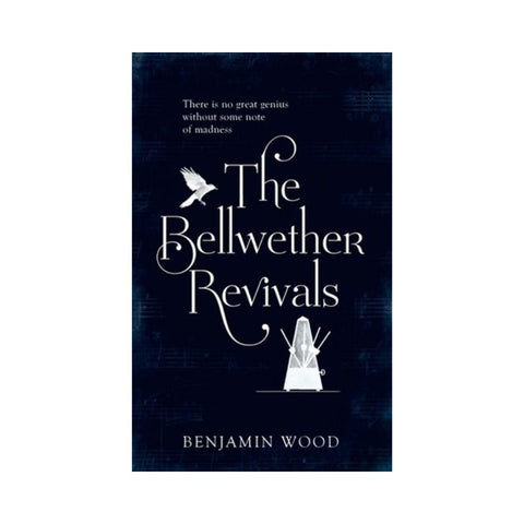 The Bellwether Revivals by Benjamin Wood