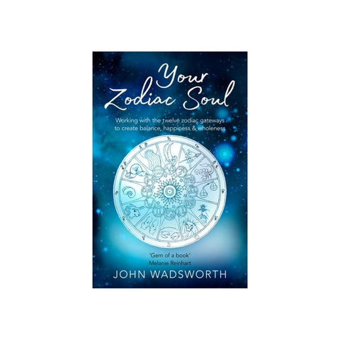 Your Zodiac Soul by John Wadsworth