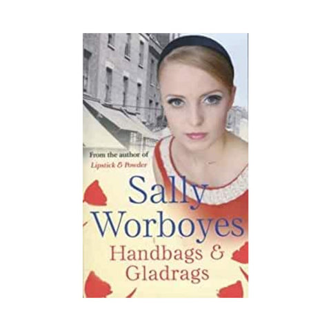 Handbags & Gladrags by Sally Worboyes