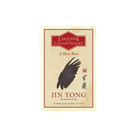 Legends Of The Condor Heroes Bk 1 by Jin Yong