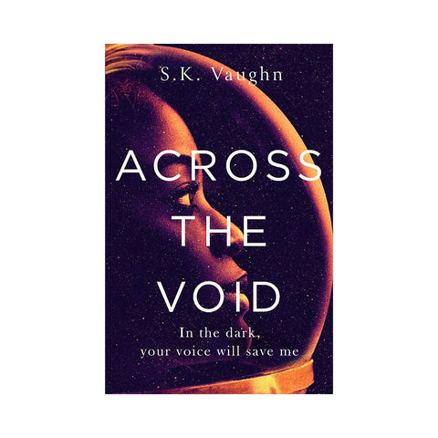 Across The Void by S.K. Vaughn