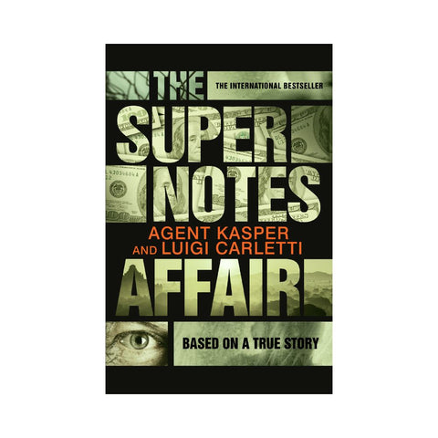 The Super Notes Affair by Agent Kasper and Luigi Carletti