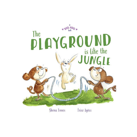 a Big Hug book The Playground is like the Jungle by Shona Innes