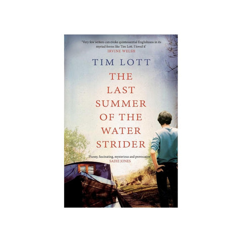 The Last Summer Of The Water Strider by Tim Lott