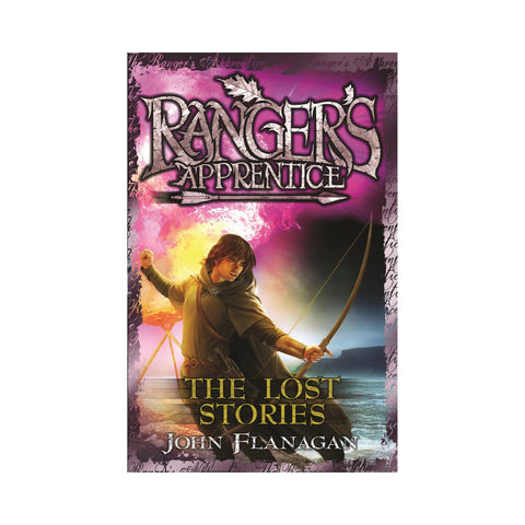 Rangers Apprentice The Lost Stories Bk11 by John Flanagan