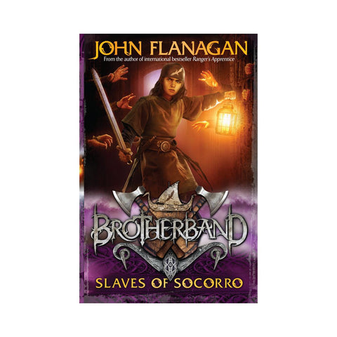 Brotherband Bk 4 Slaves Of Socorro by John Flanagan