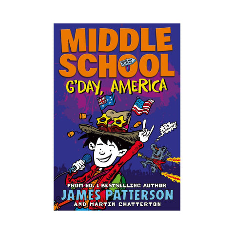 Middle School G'Day America By James Patterson