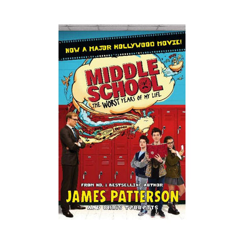 Middle School The Worst Years Of My Life by James Patterson