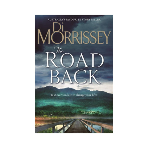 The Road Back by Di Morrissey-Pan Macmillan-booksrusandmore