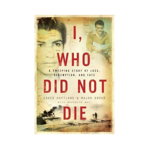 I Who Did Not Die - By Zahed Haftlang