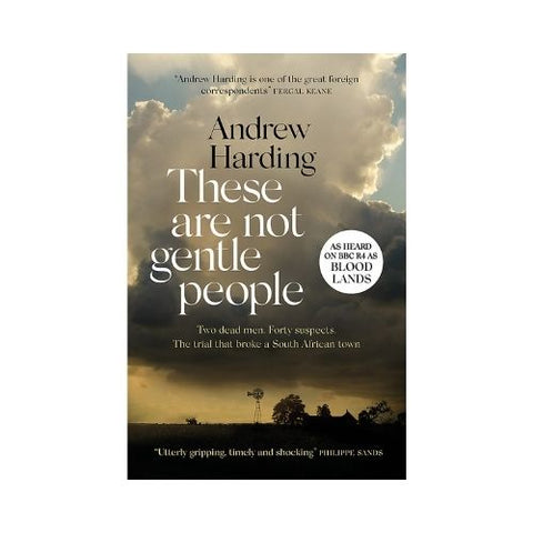 These Are Not Gentle People - By Andrew Harding