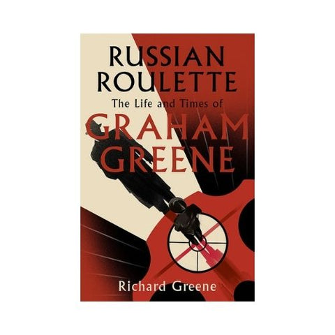 Russian Roulette - By Richard Greene