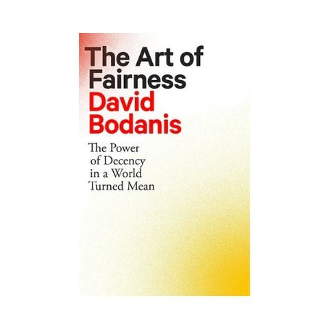 The Art of Fairness - By David Bodanis