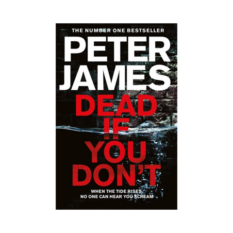 Dead If You Dont by Peter James