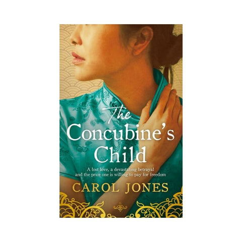 The Concubine's Child by Carol Jones