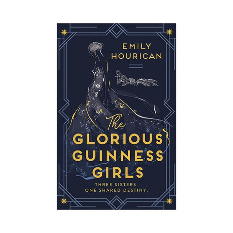 The Glorious Guinness Girls - By Emily Hourican