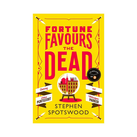 Fortune Favours the Dead - By Stephen Spotswood