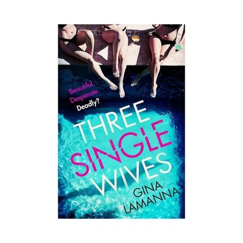 Three Single Wives - By Gina LaManna