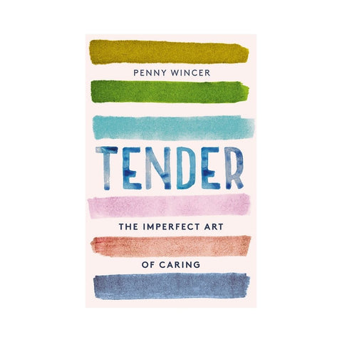 Tender - By Penny Wincer