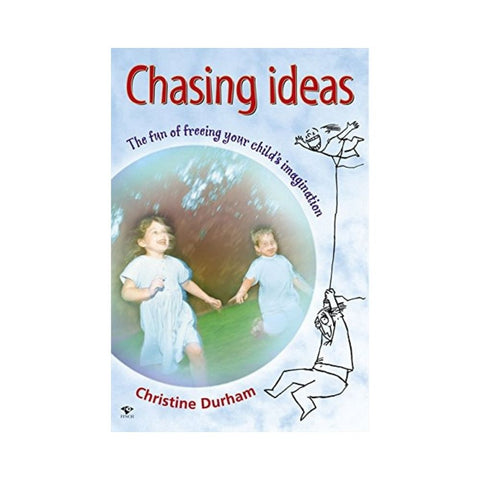 Chasing Ideas - By Christine Durham