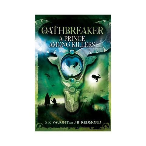 Oathbreaker 2 A Prince Among Killers - By S. R. Vaught Vaught