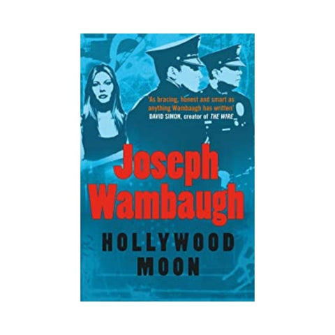 Hollywood Moon by Joseph Wambaugh