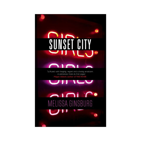 Sunset City - By Melissa Ginsburg