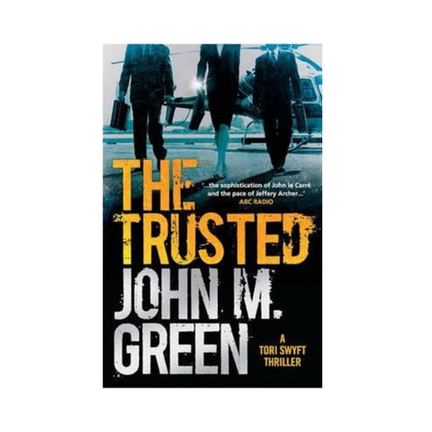 The Trusted - By John M. Green