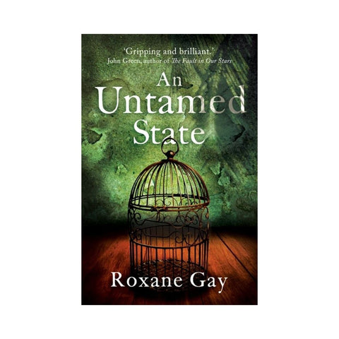 An Untamed State - By Roxanne Gay