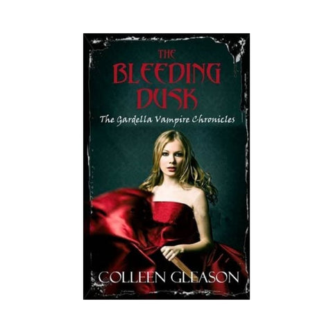 The Bleeding Dusk - By Colleen Gleason