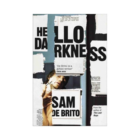 Hello Darkness - By Sam de Brito