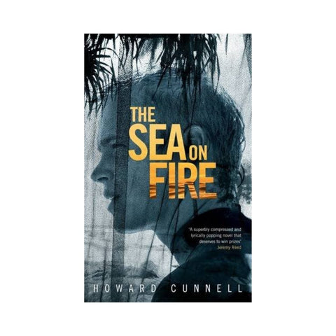 The Sea On Fire - By Howard Cunnell