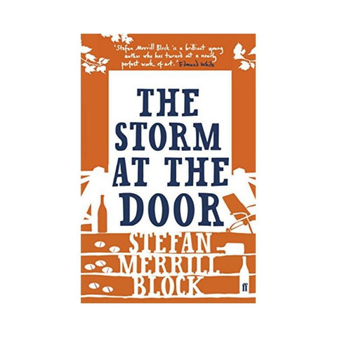 Storm at the Door - By Stefan Merrill Block