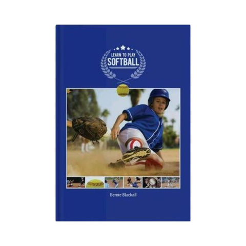 Learn to Play Softball - By Bernie Blackall