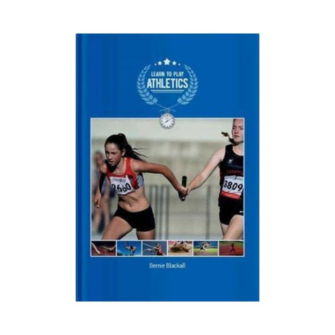 Learn to Play Athletics - By Bernie Blackall