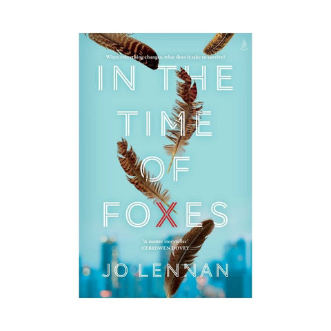 In the Time of Foxes - By Jo Lennan