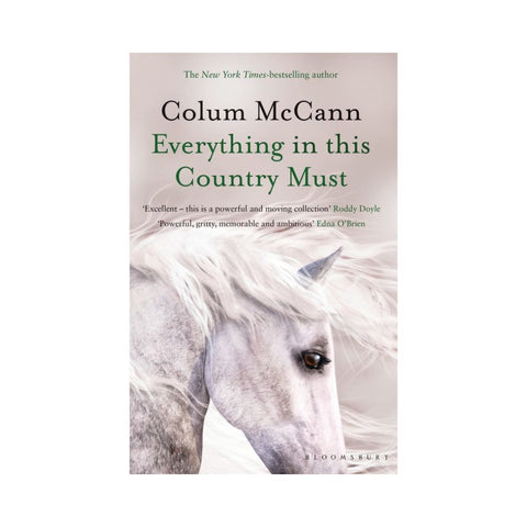 Everything in this Country Must - By Colum McCann