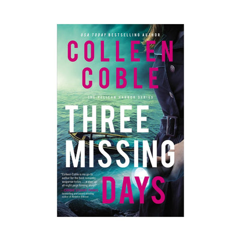 Three Missing Days - By Colleen Coble