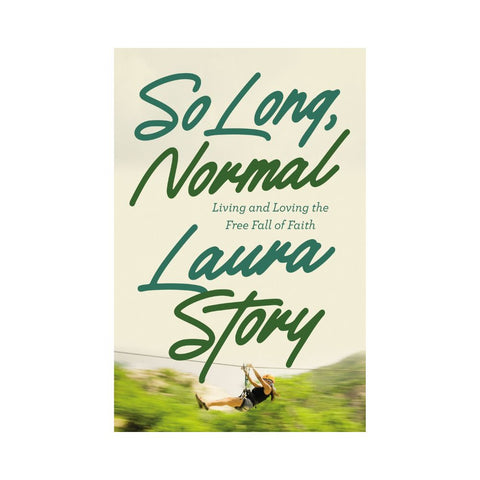 So Long, Normal - By Laura Story