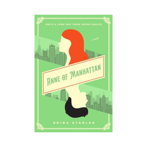 Anne Of Manhattan - By Brina Starler