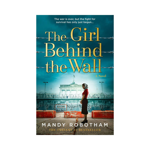 The Girl Behind The Wall - By Mandy Robotham