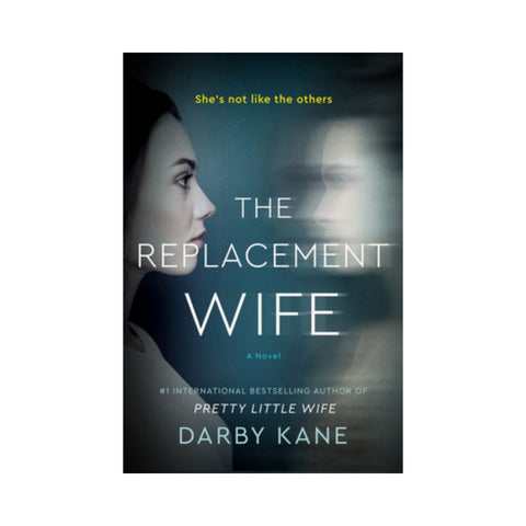 The Replacement Wife - By Darby Kane