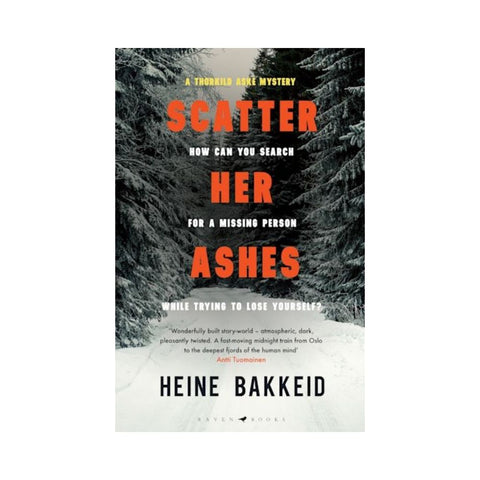 Scatter Her Ashes By Heine Bakkeid